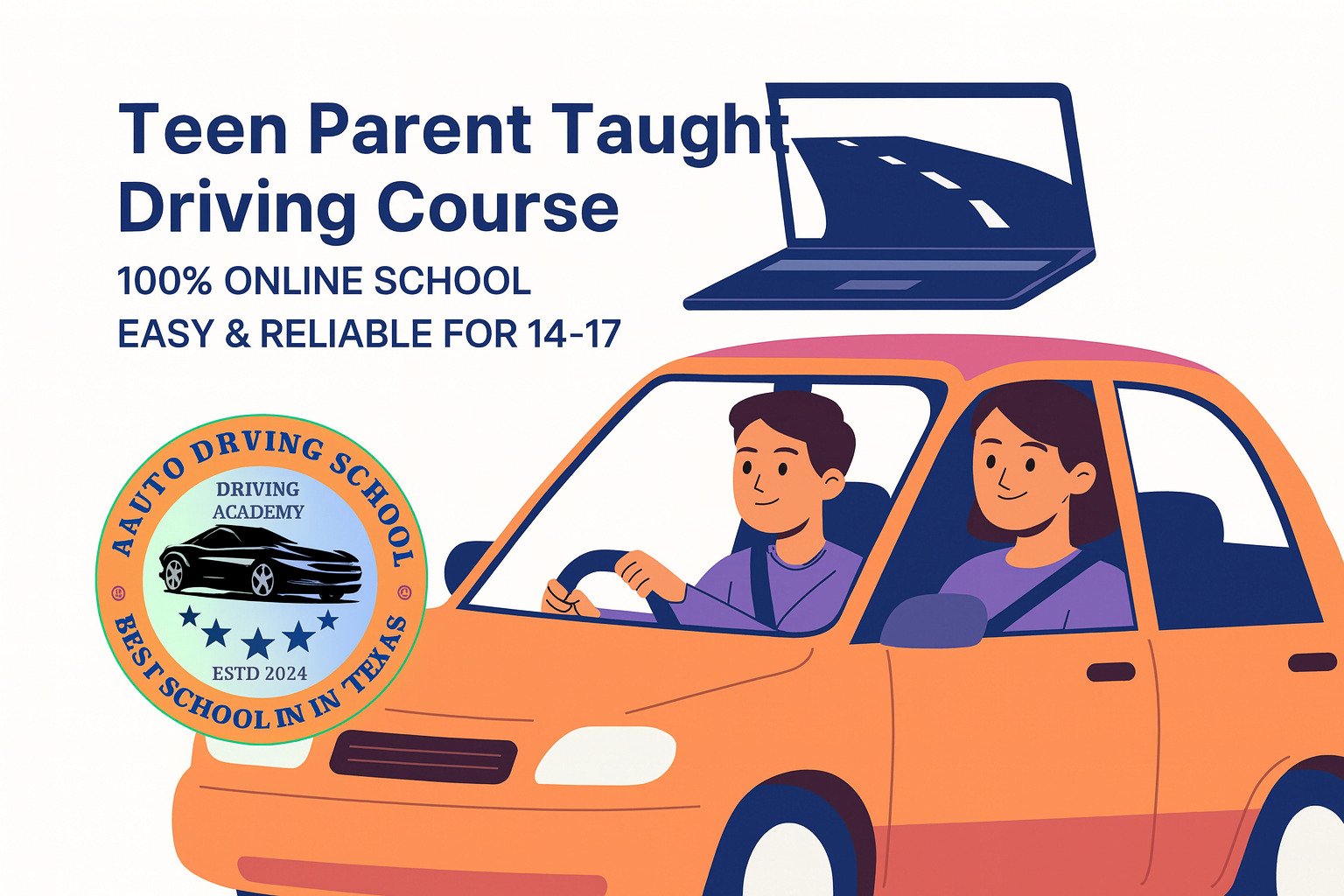 Cartoon-style Teen Parent Taught Driving Course image featuring a parent and teen with laptop and car icons, promoting a 100% online Texas PTDE course for ages 14–17 with A Auto Driving School logo. Texas parent taught driving course online